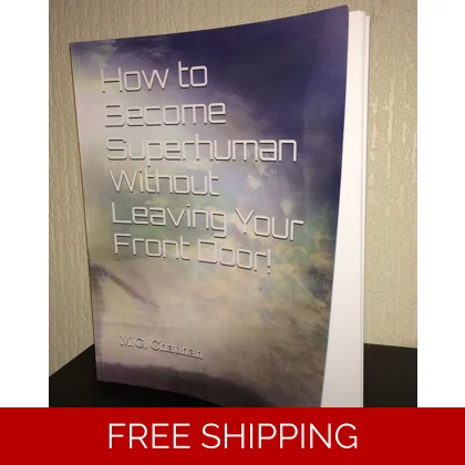 How to Become Superhuman Without Leaving Your Front Door
